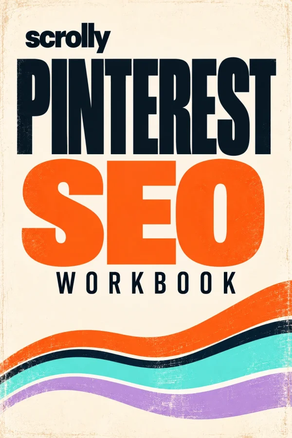 Scrolly Pinterest SEO Workbook cover