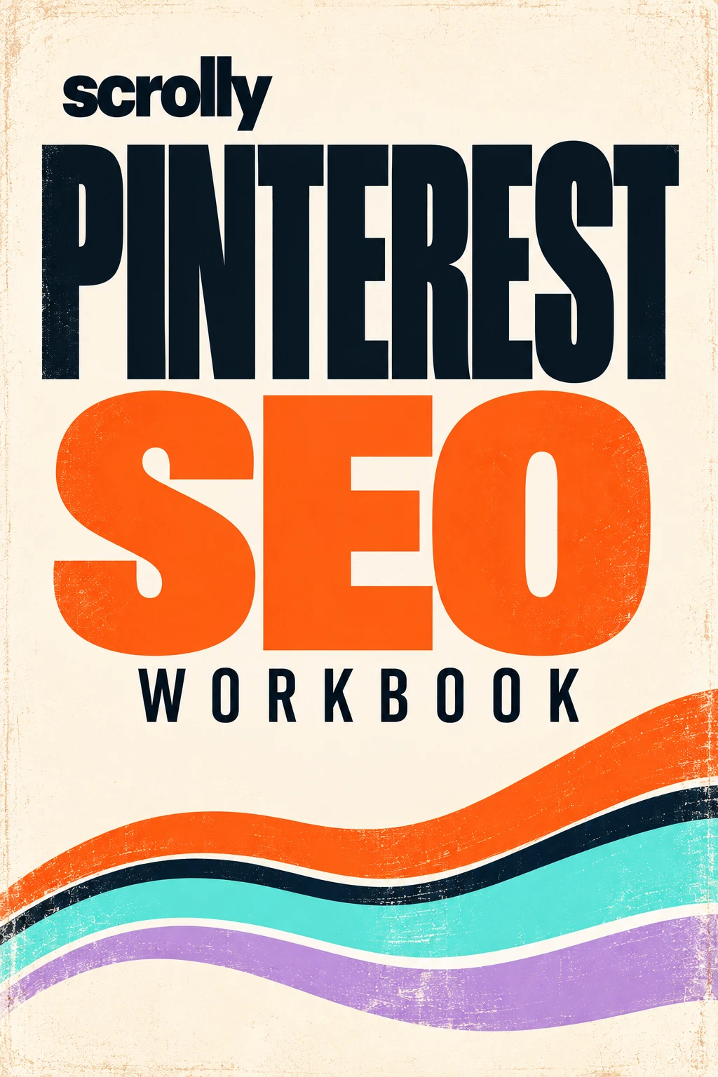 Scrolly Pinterest SEO Workbook cover